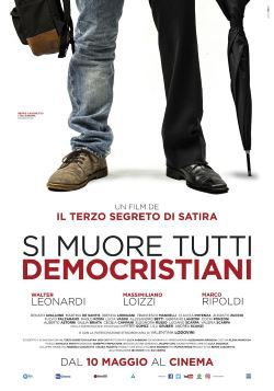 locandina del film SI MUORE TUTTI DEMOCRISTIANI