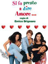 locandina del film SI FA PRESTO A DIRE AMORE