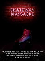 locandina del film SKATEWAY MASSACRE