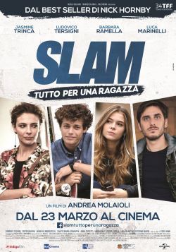 locandina del film SLAM - TUTTO PER UNA RAGAZZA