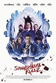 locandina del film SLAUGHTERHOUSE RULEZ