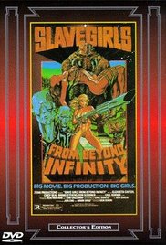 locandina del film SLAVE GIRLS FROM BEYOND INFINITY