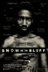 locandina del film SNOW ON THA BLUFF