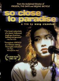 locandina del film SO CLOSE TO PARADISE
