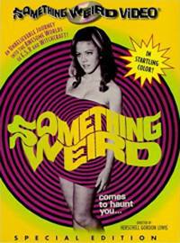locandina del film SOMETHING WEIRD