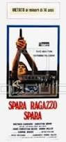 locandina del film SPARA RAGAZZO SPARA