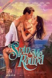 locandina del film SPIN ME ROUND - FAMMI GIRARE