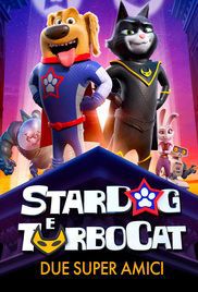 locandina del film STARDOG E TURBOCAT - DUE SUPER AMICI