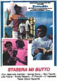 locandina del film STASERA MI BUTTO