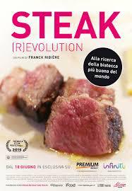 locandina del film STEAK (R)EVOLUTION - ALLA RICERCA DELLA BISTECCA PIU' BUONA DEL MONDO