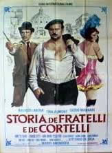 locandina del film STORIA DE FRATELLI E DE CORTELLI
