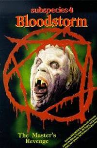 locandina del film SUBSPECIES 4: BLOODSTORM