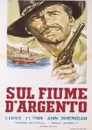 locandina del film SUL FIUME D'ARGENTO
