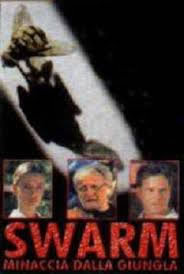 locandina del film SWARM - MINACCIA DALLA GIUNGLA