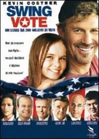 locandina del film SWING VOTE - UN UOMO DA 300 MILIONI DI VOTI