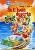 locandina del film TEDDY E ANNIE - SULL'ISOLA DESERTA
