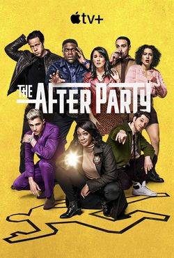 locandina del film THE AFTERPARTY - STAGIONE 1