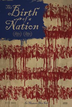 locandina del film THE BIRTH OF A NATION - IL RISVEGLIO DI UN POPOLO