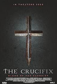 locandina del film THE CRUCIFIX: BLOOD OF THE EXORCIST