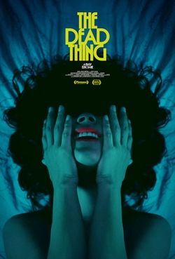 locandina del film THE DEAD THING
