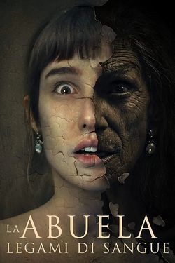 locandina del film LA ABUELA - LEGAMI DI SANGUE