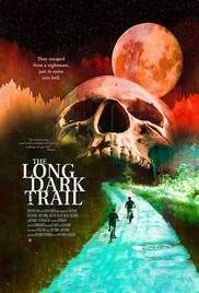 locandina del film THE LONG DARK TRAIL
