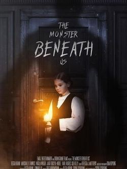 locandina del film THE MONSTER BENEATH US