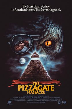 locandina del film THE PIZZAGATE MASSACRE