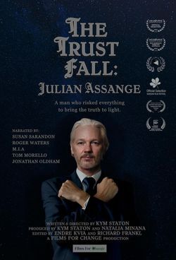 locandina del film THE TRUST FALL: JULIAN ASSANGE