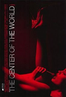 locandina del film THE CENTER OF THE WORLD