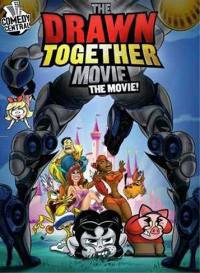 locandina del film THE DRAWN TOGETHER MOVIE: THE MOVIE!