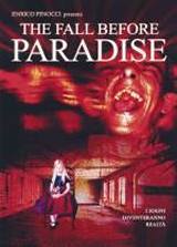 locandina del film THE FALL BEFORE PARADISE