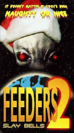 locandina del film THE FEEDERS 2: SLAY BELLS