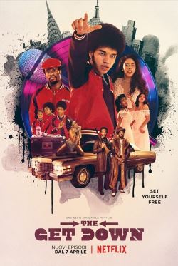 locandina del film THE GET DOWN - STAGIONE 1