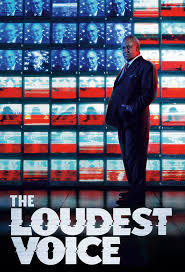 locandina del film THE LOUDEST VOICE - SESSO E POTERE