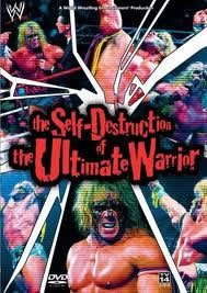 locandina del film THE SELF DESTRUCTION OF THE ULTIMATE WARRIOR