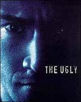 locandina del film THE UGLY - GENESI DI UN SERIAL KILLER