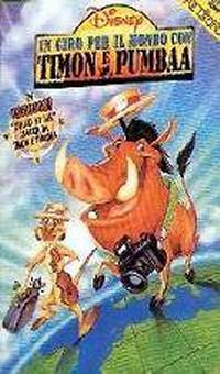 locandina del film IN GIRO PER IL MONDO CON TIMON E PUMBAA
