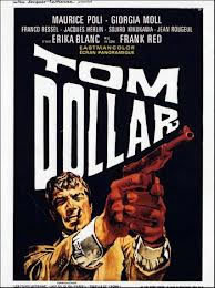 locandina del film TOM DOLLAR