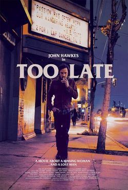 locandina del film TOO LATE (2015)