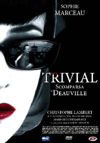 locandina del film TRIVIAL - SCOMPARSA A DEAUVILLE