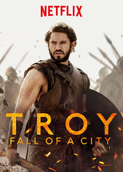 locandina del film TROY - LA CADUTA DI TROIA - STAGIONE 1