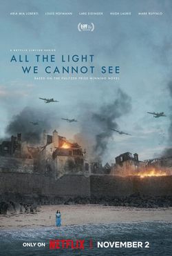 locandina del film TUTTA LA LUCE CHE NON VEDIAMO