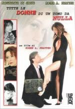 locandina del film TUTTE LE DONNE DI UN UOMO DA NULLA