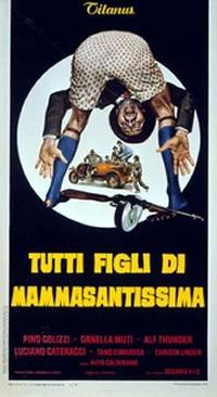 locandina del film TUTTI FIGLI DI MAMMASANTISSIMA