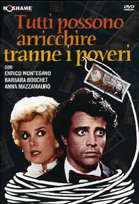 locandina del film TUTTI POSSONO ARRICCHIRE TRANNE I POVERI