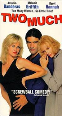 locandina del film TWO MUCH - UNO DI TROPPO