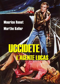 locandina del film UCCIDETE L'AGENTE LUCAS