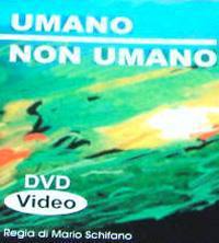 locandina del film UMANO NON UMANO