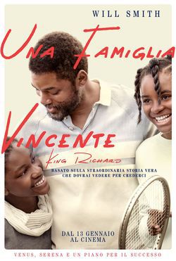 locandina del film UNA FAMIGLIA VINCENTE - KING RICHARD